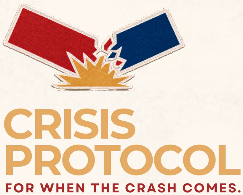 Crisis Protocol — for when the crash comes